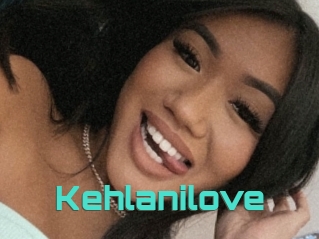 Kehlanilove