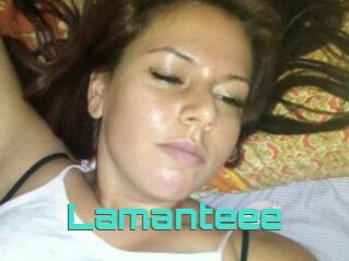 Lamanteee