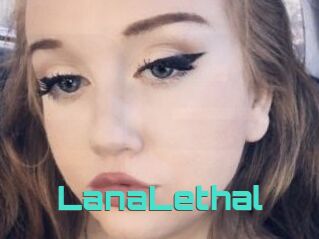 LanaLethal