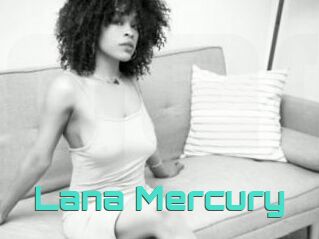 Lana_Mercury