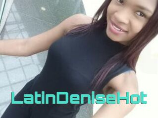 LatinDeniseHot