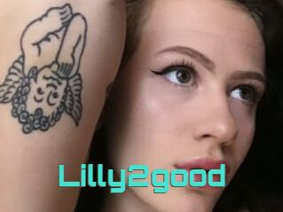 Lilly2good