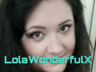 LolaWonderfulX