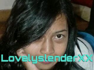 LovelyslenderXX