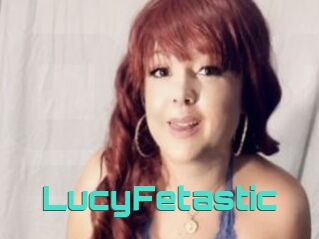 LucyFetastic