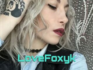 LoveFoxyk