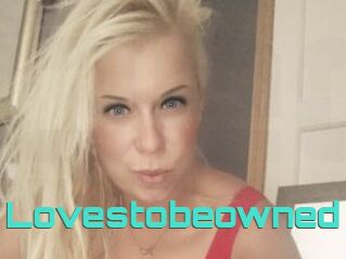 Lovestobeowned