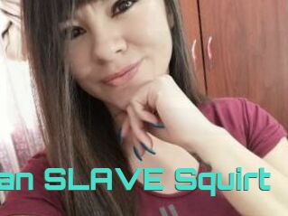 Maryan_SLAVE_Squirt