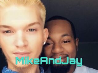 MikeAndJay