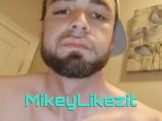 MikeyLikezit