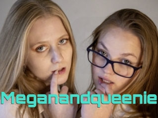 Meganandqueenie