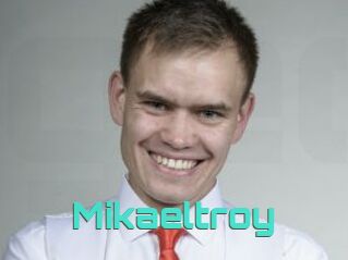 Mikaeltroy