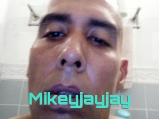 Mikeyjayjay