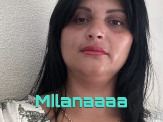 Milanaaaa