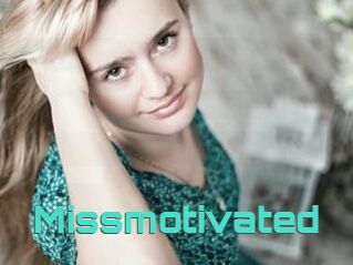 Missmotivated