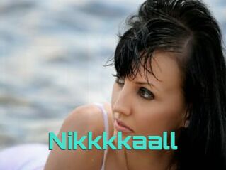 Nikkkkaall