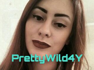 PrettyWild4Y