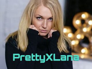 PrettyXLana