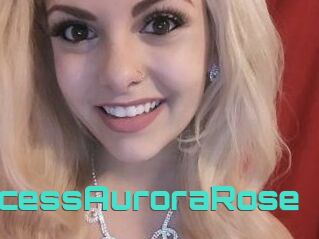 PrincessAuroraRose