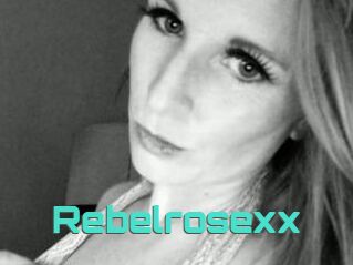 Rebelrosexx