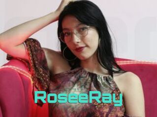 RoseeRay