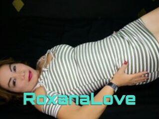 RoxanaLove