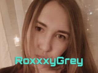 RoxxxyGrey