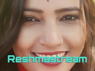 Reshmastream