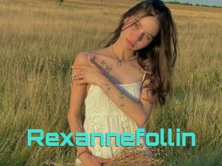 Rexannefollin