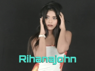 Rihanajohn