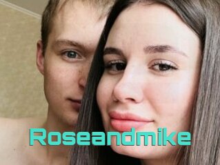 Roseandmike