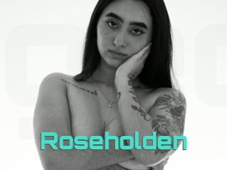 Roseholden