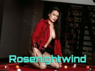 Rosenightwind