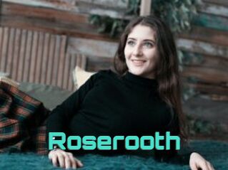 Roserooth