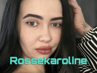 Rossekaroline