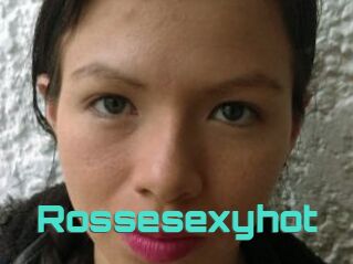 Rossesexyhot