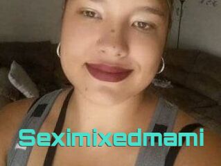 Seximixedmami