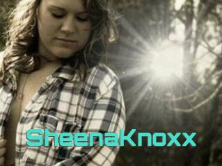 SheenaKnoxx