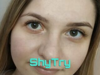 ShyTry