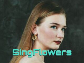 SingFlowers