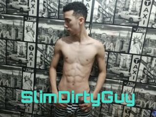 SlimDirtyGuy