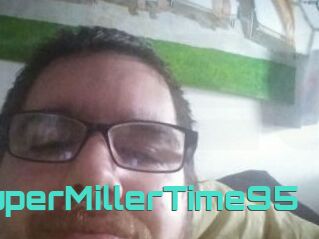 SuperMillerTime95