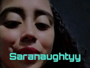 Saranaughtyy