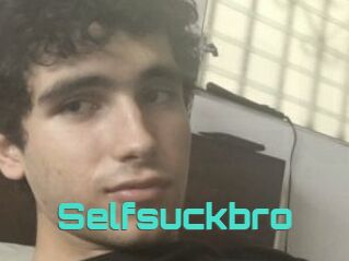 Selfsuckbro