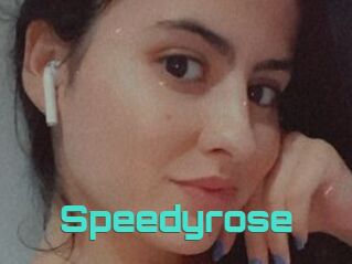 Speedyrose