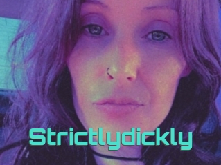 Strictlydickly