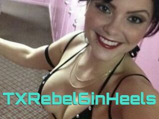 TXRebel6inHeels