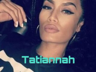 Tatiannah