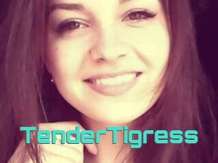 TenderTigress