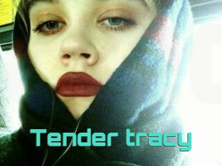 Tender_tracy